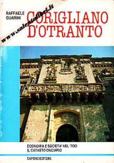 Immagine di Corigliano d'Otranto. Economia e società nel '700. Il catasto onciario